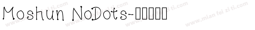 Moshun NoDots字体转换